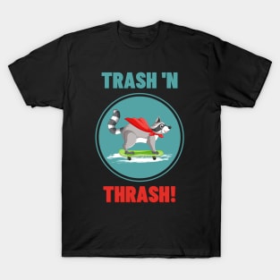 Trash 'n Thrash! Skate T-Shirt